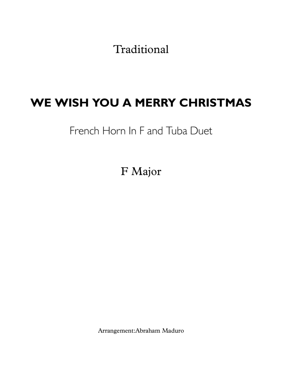 We Wish You a Merry Christmas-French Horn and Tuba Duet-Score and Parts (arr. Abraham Maduro)