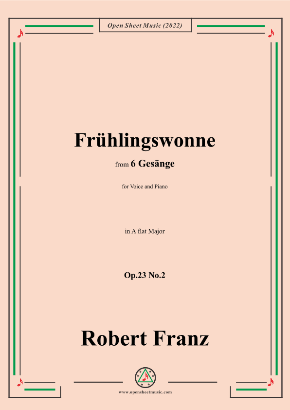 Franz-Fruhlingswonne,in A flat Major,Op.23 No.2,for Voice and Piano (arr. OSM Press)