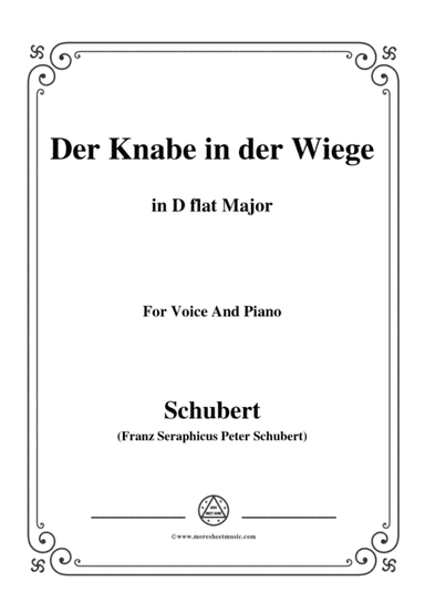 Schubert-Der Knabe in der Wiege,in D flat Major,D.579,for Voice and Piano (arr. MSM)