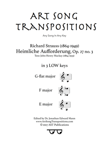 STRAUSS: Heimliche Aufforderung, Op. 27 no. 3 (in 3 low keys: G-flat, F, E major) (arr. ArtSongTranspositions.com)