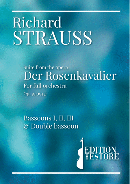 RICHARD STRAUSS - SUITE DER ROSENKAVALIER, OP. 59 - BASSOONS I, II & III (arr. Edition Testore)