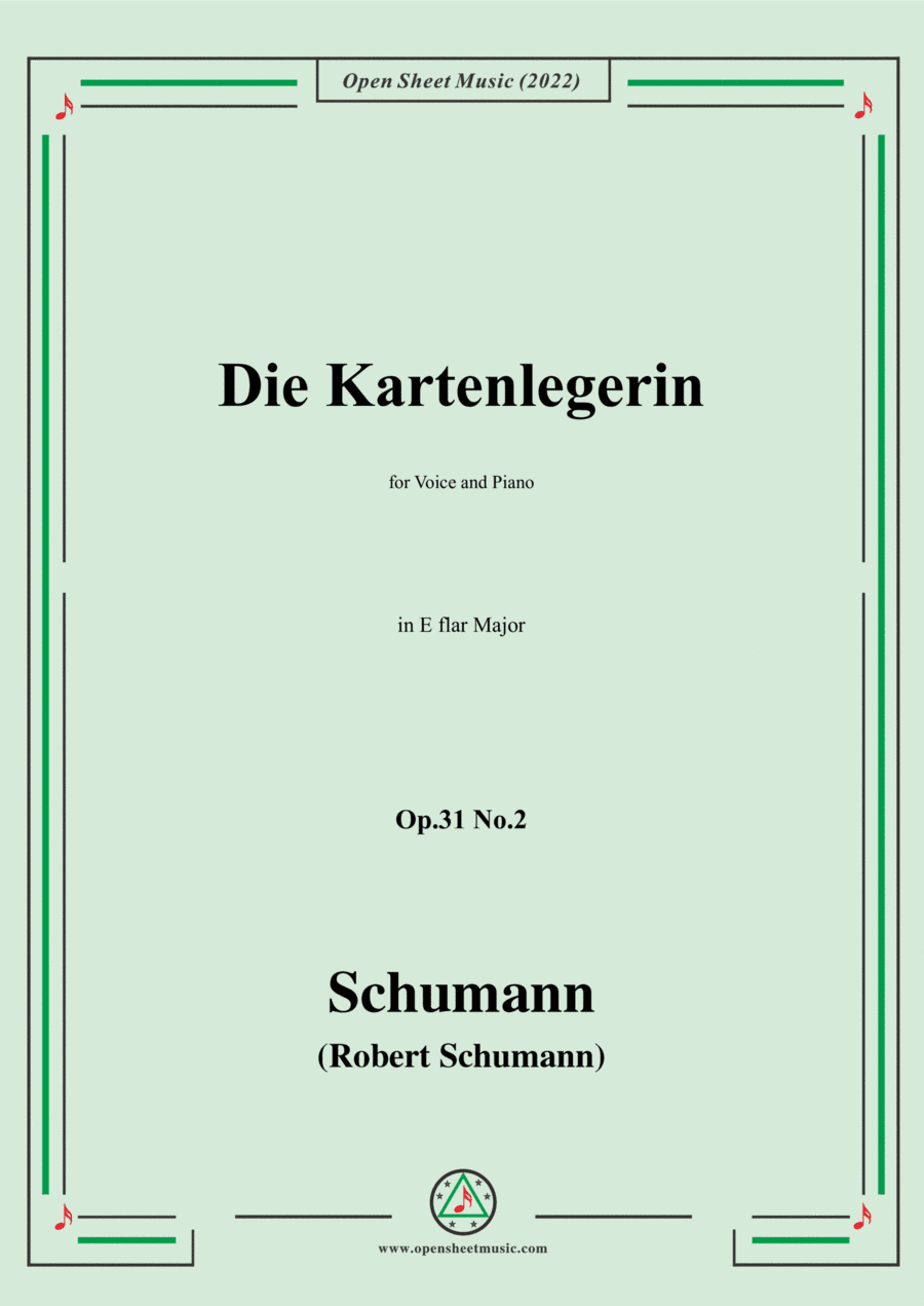 Schumann-Die Kartenlegerin,Op.31 No.2 in E flar Major,for Voice and Piano (arr. Open Cloud)