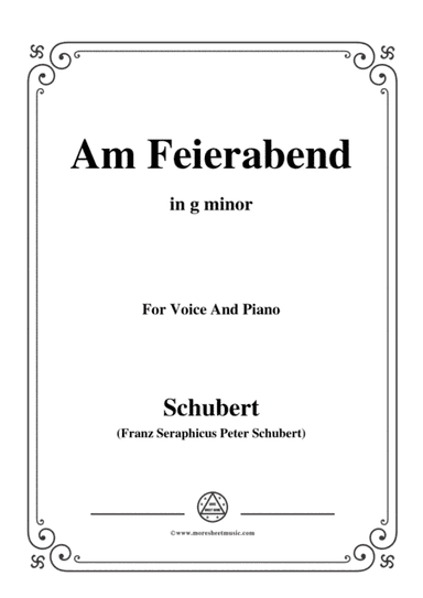 Schubert-Am Feierabend,from 'Die Schöne Müllerin',Op.25 No.5,in g minor,for Voice&Piano (arr. MSM)