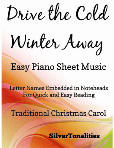 Drive the Cold Winter Away Easy Piano Sheet Music (arr. SilverTonalities)