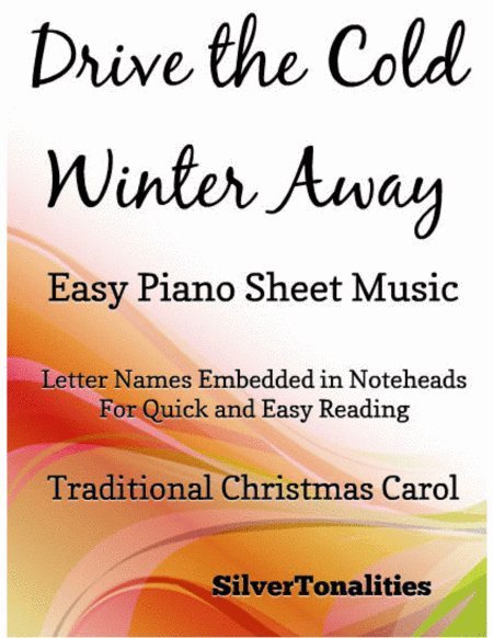 Drive the Cold Winter Away Easy Piano Sheet Music (arr. SilverTonalities)