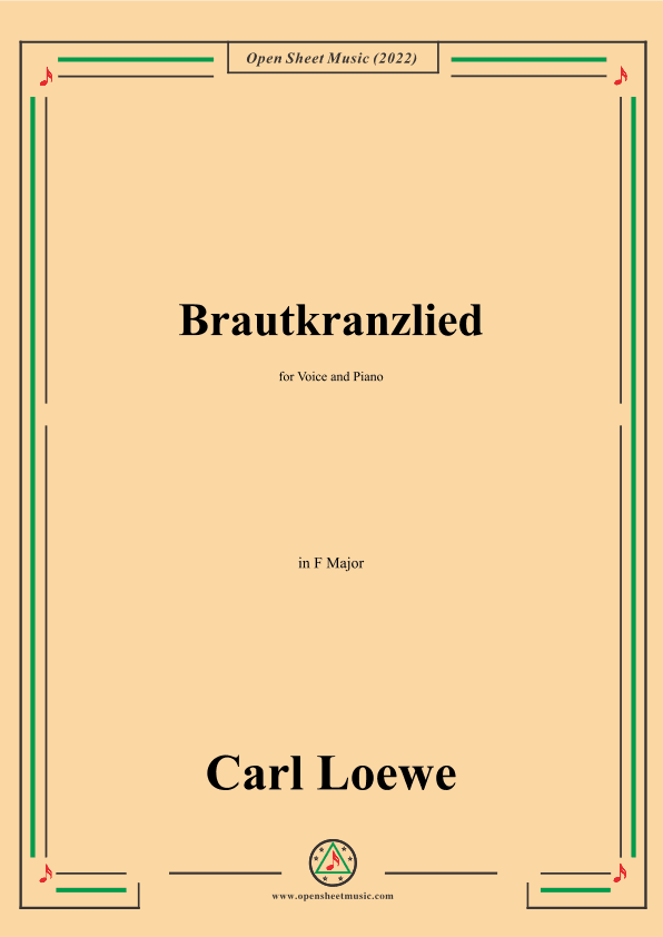 Loewe-Brautkranzlied,in F Major,for Voice and Piano (arr. OSM Press)