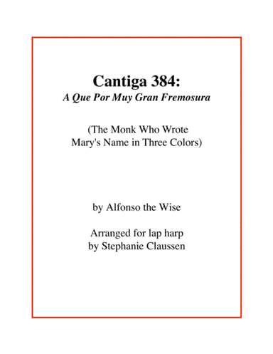 Cantiga 384: A Que Por Muy Gran Fremosura (Harp Solo) (arr. Stephanie Claussen)