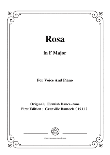 Bantock-Folksong,Rosa,in F Major,for Voice and Piano (arr. MSM)