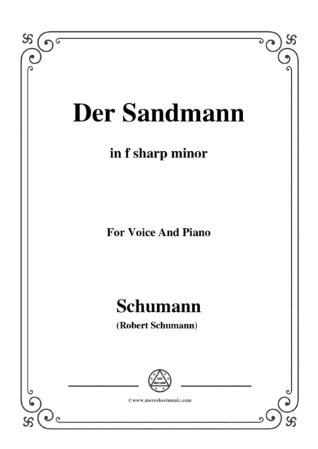 Schumann-Der Sandmann,in f sharp minor,Op.79,No.13,for Voice and Piano (arr. MSM)