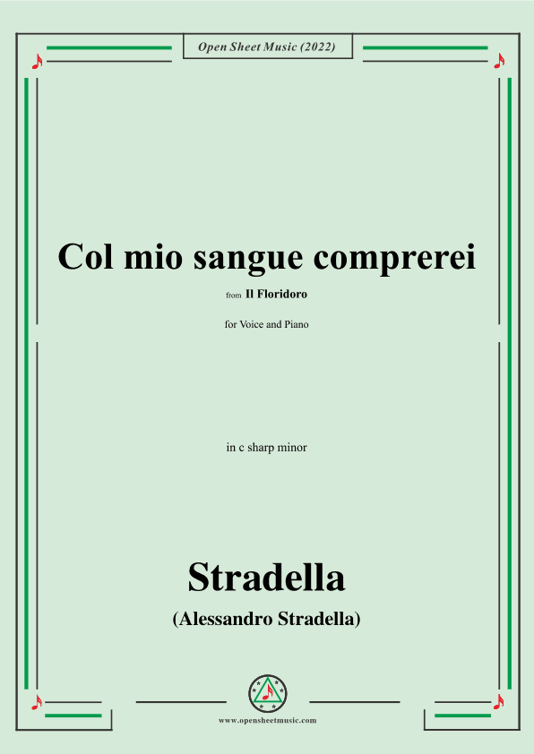 Stradella-Col mio sangue comprerei,from Il Floridoro,in c sharp minor (arr. OSM Press)