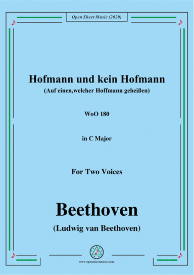 Beethoven-Hofmann und kein Hofmann(Auf einen,welcher Hoffmann geheißen),WoO 180,in C Major,for Two (arr. MSM)