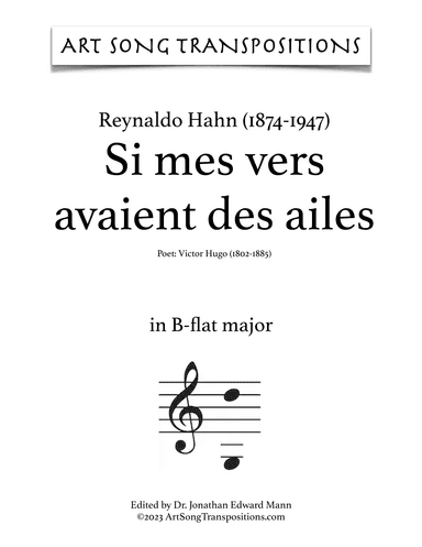 HAHN: Si mes vers avaient des ailes (transposed to B-flat major) (arr. ArtSongTranspositions.com)