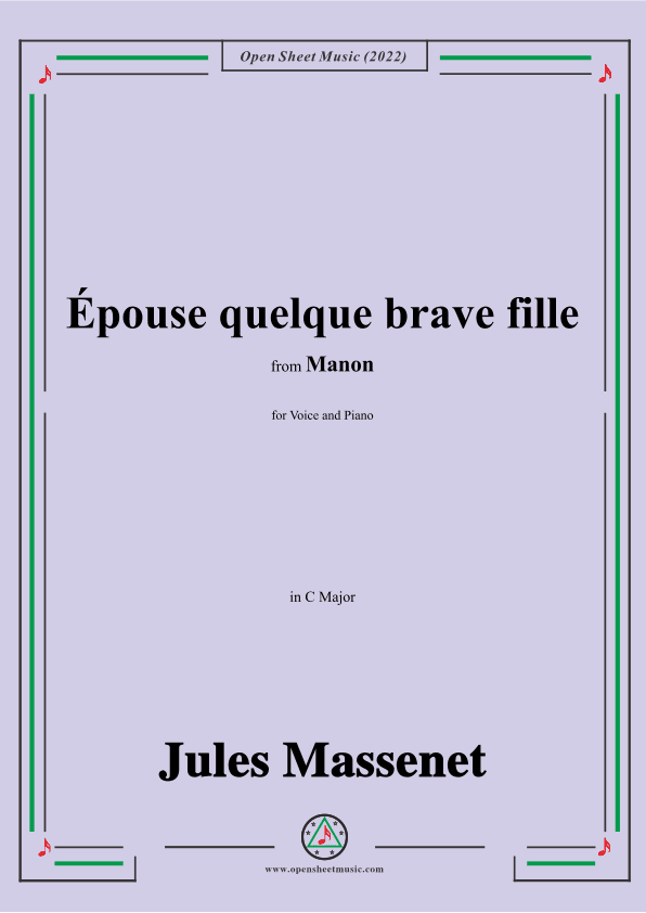 Massenet-Épouse quelque brave fille,in C Major,from Manon (arr. OSM Press)
