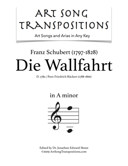 SCHUBERT: Die Wallfahrt, D. 778a (transposed to A minor) (arr. ArtSongTranspositions.com)