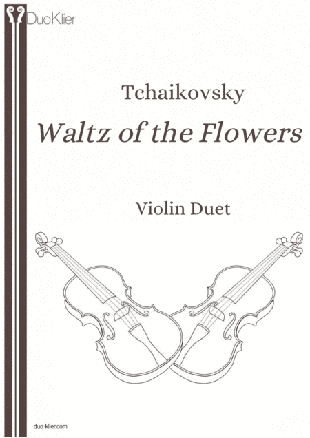 Tchaikovsky - Waltz of The Flowers (Violin Duet) (arr. Duo Klier)