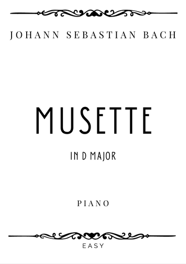 J.S. Bach - Musette in D Major - Easy (arr. Piacere Music Sheets)