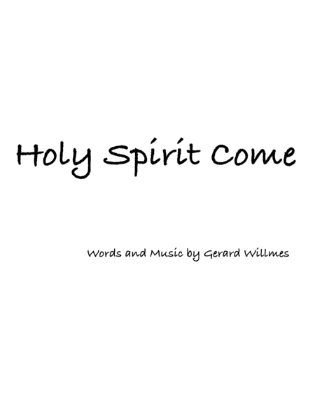 Holy Spirit Come