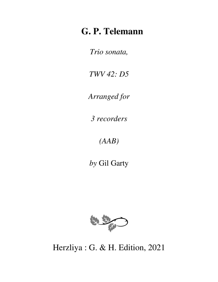 Trio sonata from "Musique de table" TWV 42: D5 (arrangement for 3 recorders) (arr. Gil Garty)