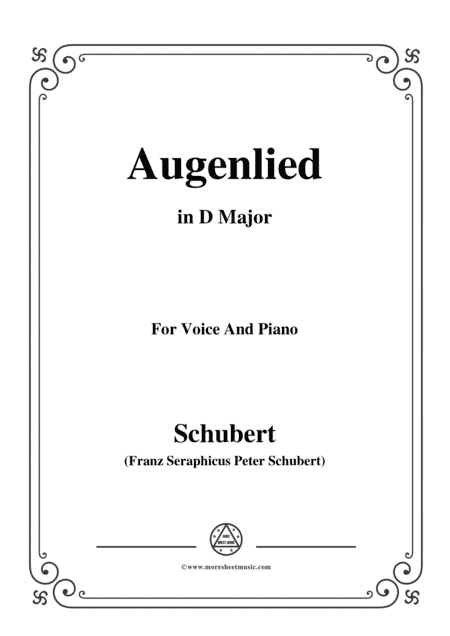 Schubert-Augenlied,in D Major,for Voice&Piano (arr. MSM)