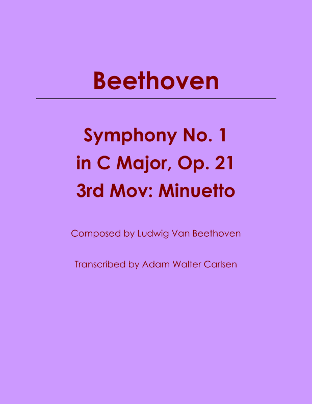 Beethoven Symphony No. 1 in C Major, Op. 21 Mov. 3 (arr. Adam Walter Carlsen)