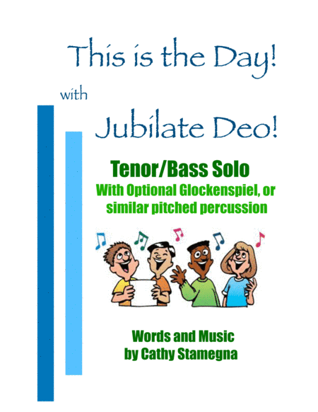 This is The Day! with Jubilate Deo!  (Duet for Tenor/Bass Solo, Piano, Opt. Glockenspiel)
