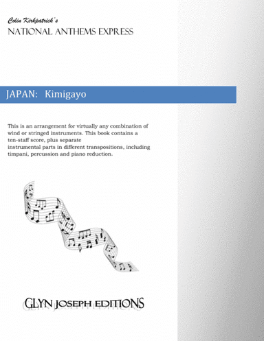 Japan National Anthem: Kimigayo (The Emperor's Reign) (arr. Colin Kirkpatrick)