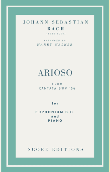 Bach - Arioso from Cantata BWV 156 for Euphonium B.C. and Piano (arr. Harry Walker)