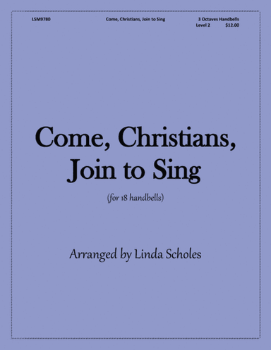 Come, Christians, Join to Sing (for 18 bells) (arr. Linda Scholes)