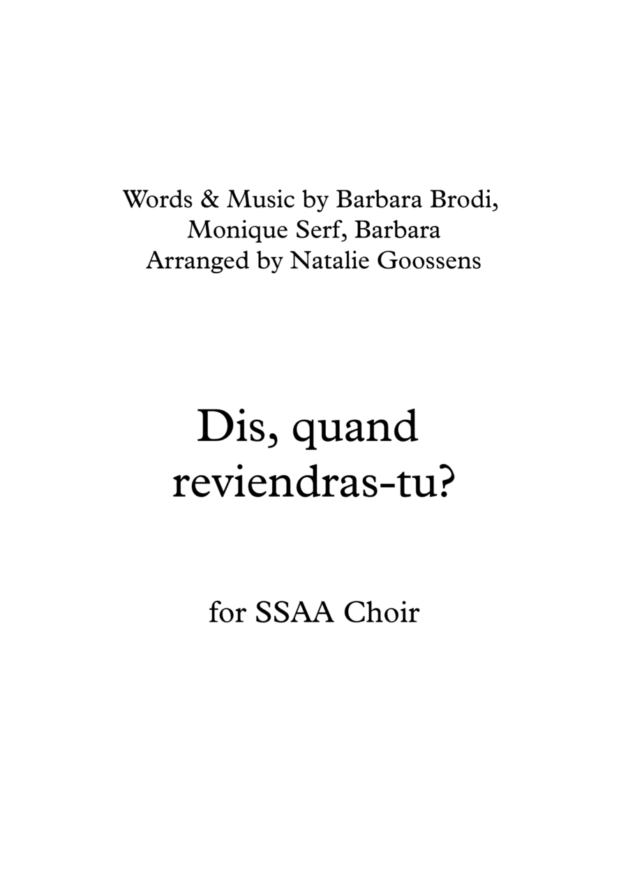 Dis, Quand Reviendras Tu ? (arr. Natalie Goossens)