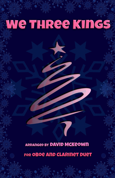 We Three Kings, Jazz style, for Oboe and Clarinet Duet (arr. David McKeown)