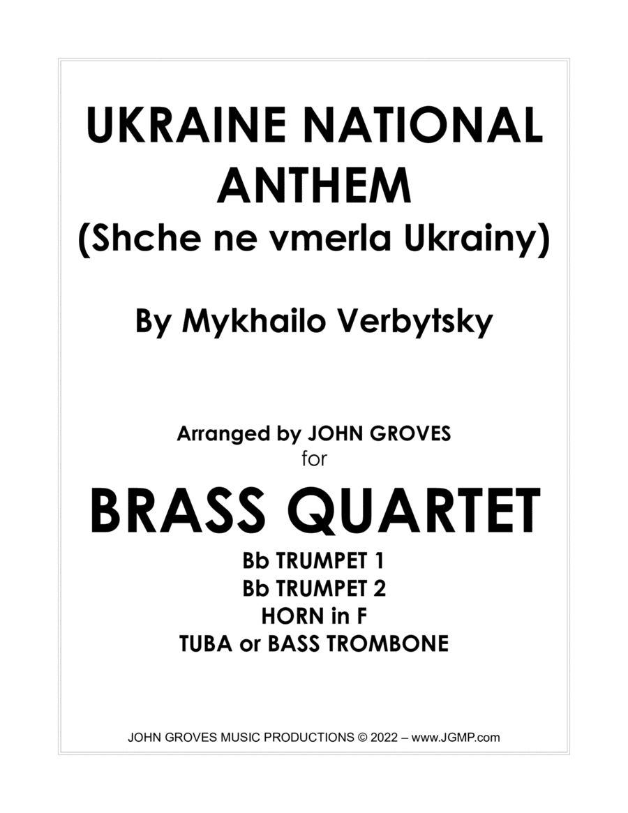 Ukraine National Anthem - 2 Trumpet, Horn in F, Tuba (Brass Quartet) (arr. John Groves)