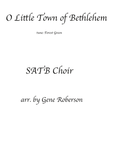 O Little Town of Bethlehem SATB Forest Green (melody) (arr. Gene Roberson)