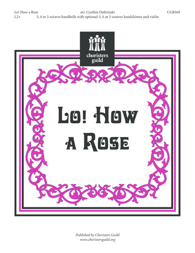 Lo! How a Rose