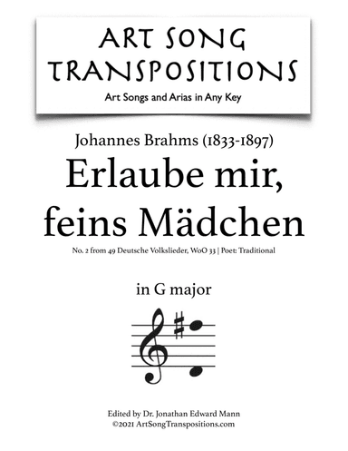 BRAHMS: Erlaube mir, feins Mädchen (transposed to G major)