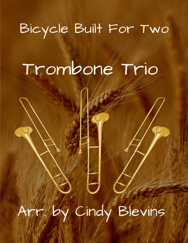 Bicycle Built For Two, for Trombone Trio