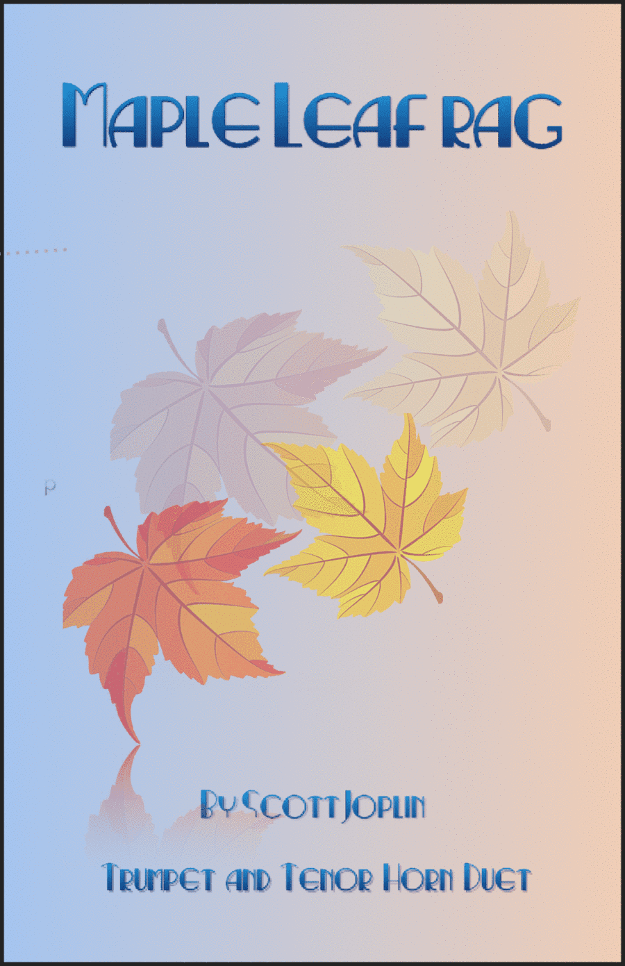 Maple Leaf Rag, by Scott Joplin, Trumpet and Tenor Horn Duet