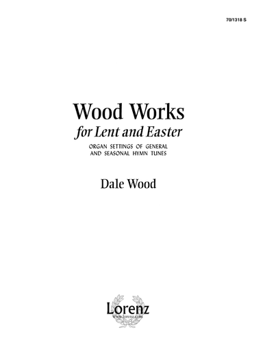 Wood Works for Lent and Easter
