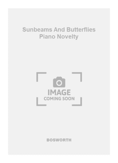 Sunbeams And Butterflies Piano Novelty