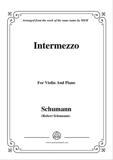 Schumann-Intermezzo,for Violin and Piano