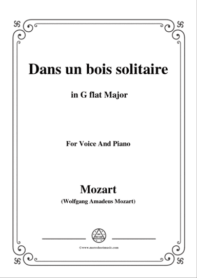 Mozart-Dans un bois solitaire,in G flat Major,for Voice and Piano