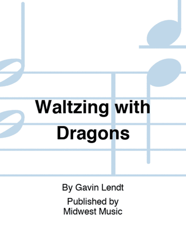 Waltzing with Dragons