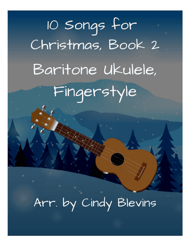 10 Songs for Christmas, Book 2, Baritone Ukulele, Fingerstyle