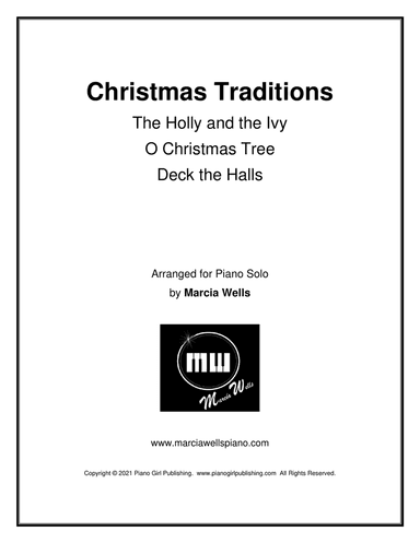Christmas Traditions: The Holly and the Ivy, O Christmas Tree, Deck the Halls