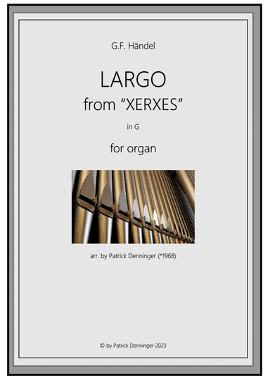 Largo from Xerxes "Ombra mai fui" for organ solo in G