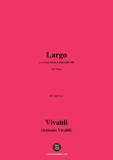 Vivaldi-Largo,RV 540 No.2,for Piano