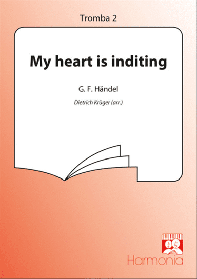 My heart is inditing