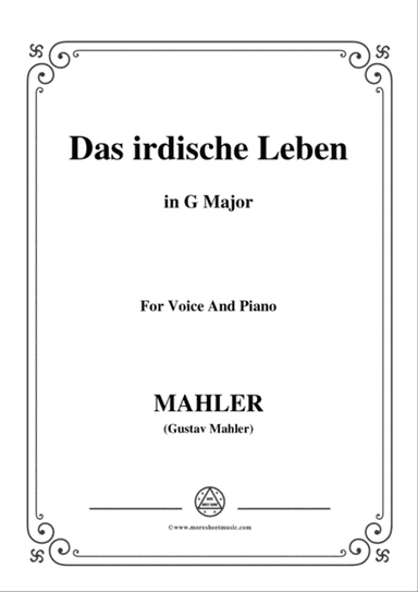 Mahler-Das irdische Leben in G Major,for Voice and Piano