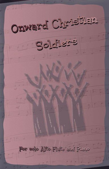 Onward Christian Soldiers, Gospel Hymn for Alto Flute and Piano