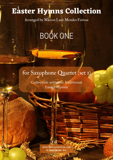Easter Hymn Collection (with five songs) BOOK 1 - Saxophone Quartet (set 1)
