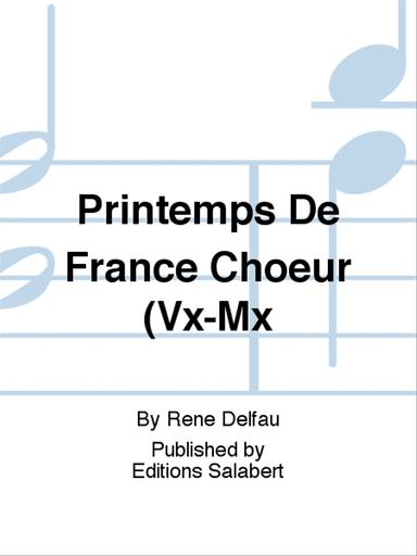 Printemps De France Choeur (Vx-Mx